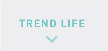 TREND LIFEへ